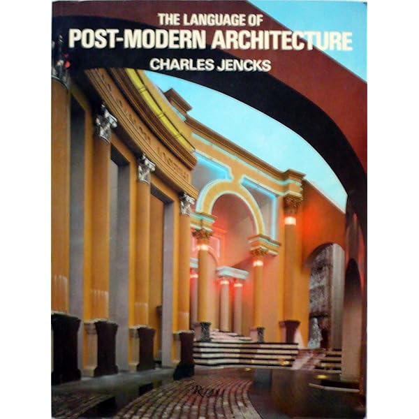 The Language of Postmodern Architecture: Jencks, Charles